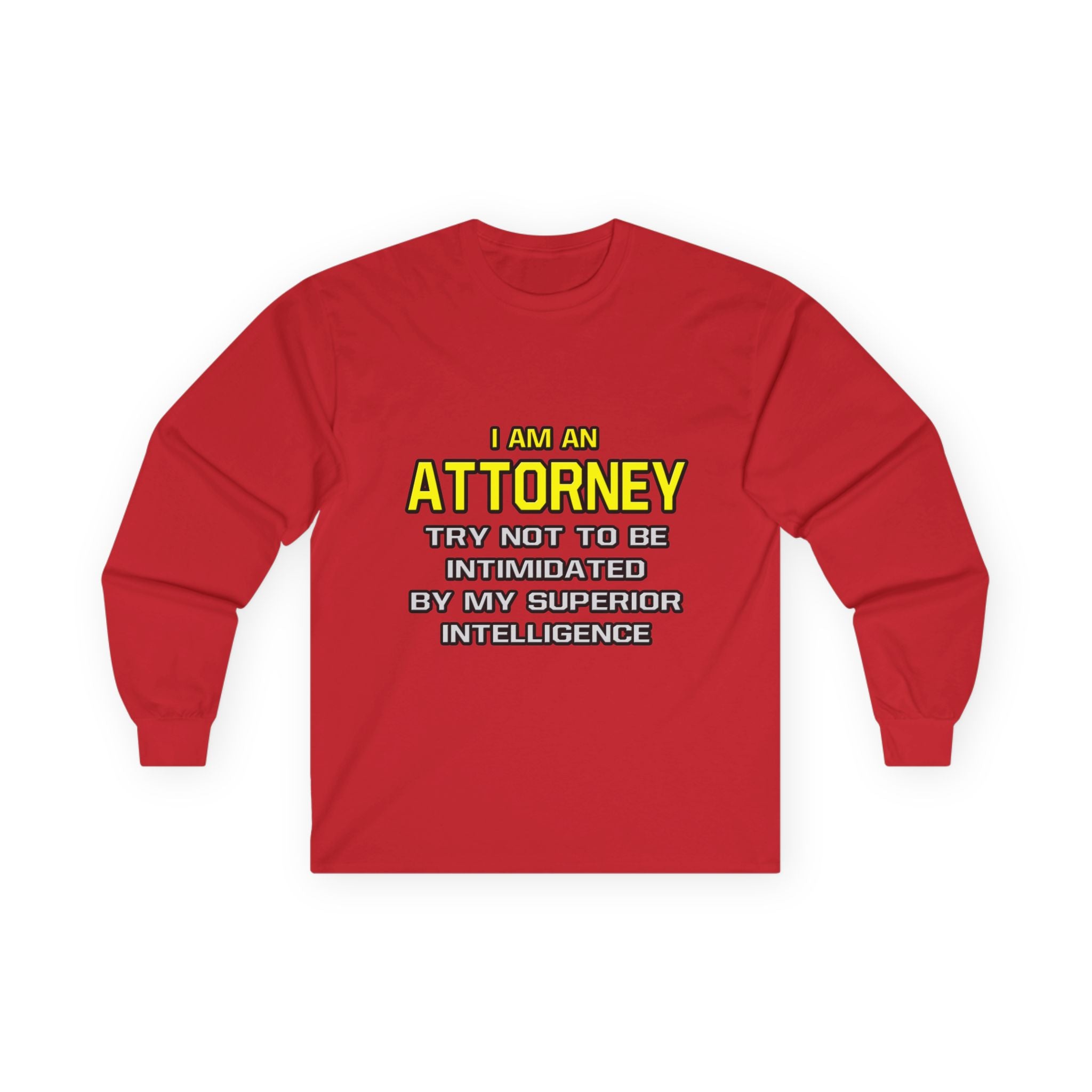 Attorney...Superior Intelligence - Unisex Ultra Cotton Long Sleeve Tee