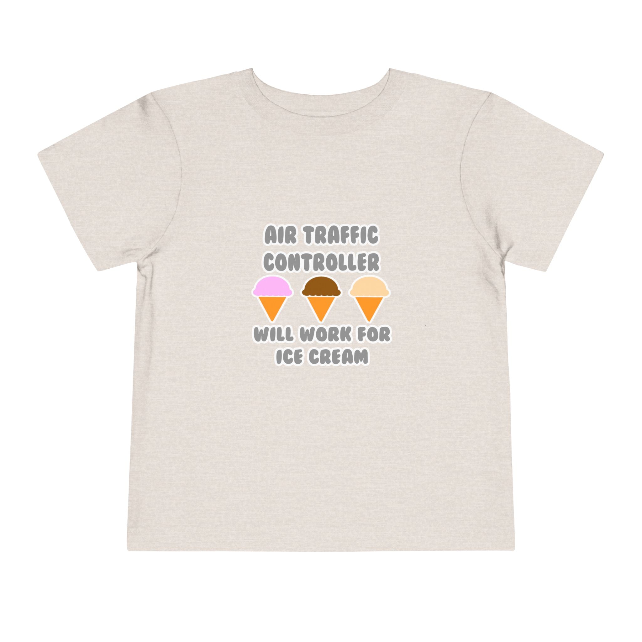 Air Traffic Controller ... Will Work For Ice Cream - Toddler Short Sleeve Tee