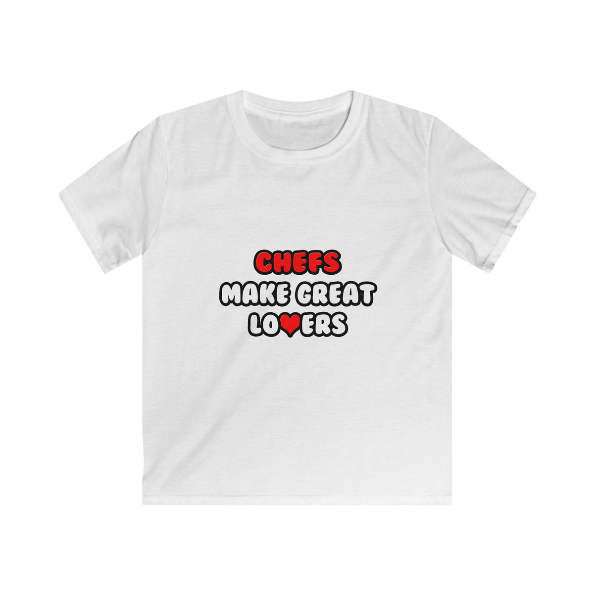 Chefs Make Great Lovers - Kids Softstyle Tee