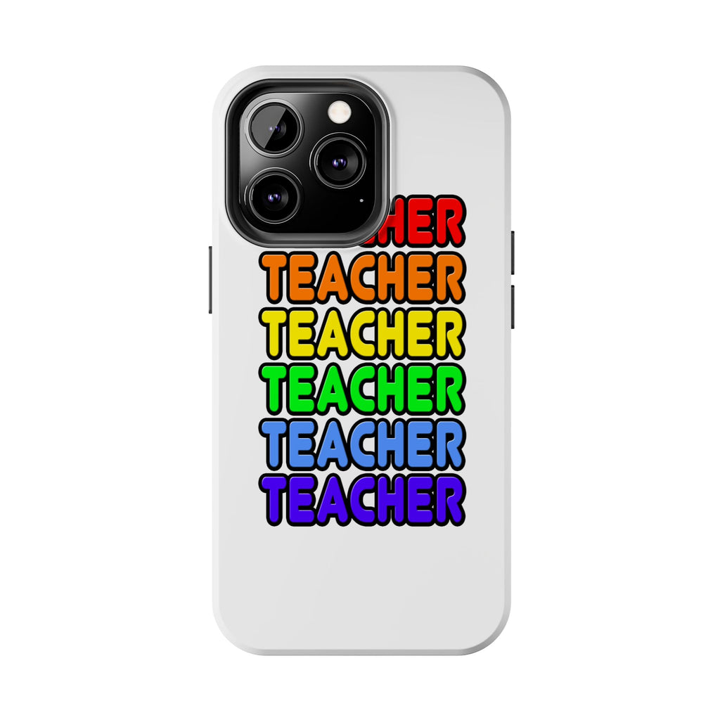 Rainbow Teacher - Tough Phone Cases