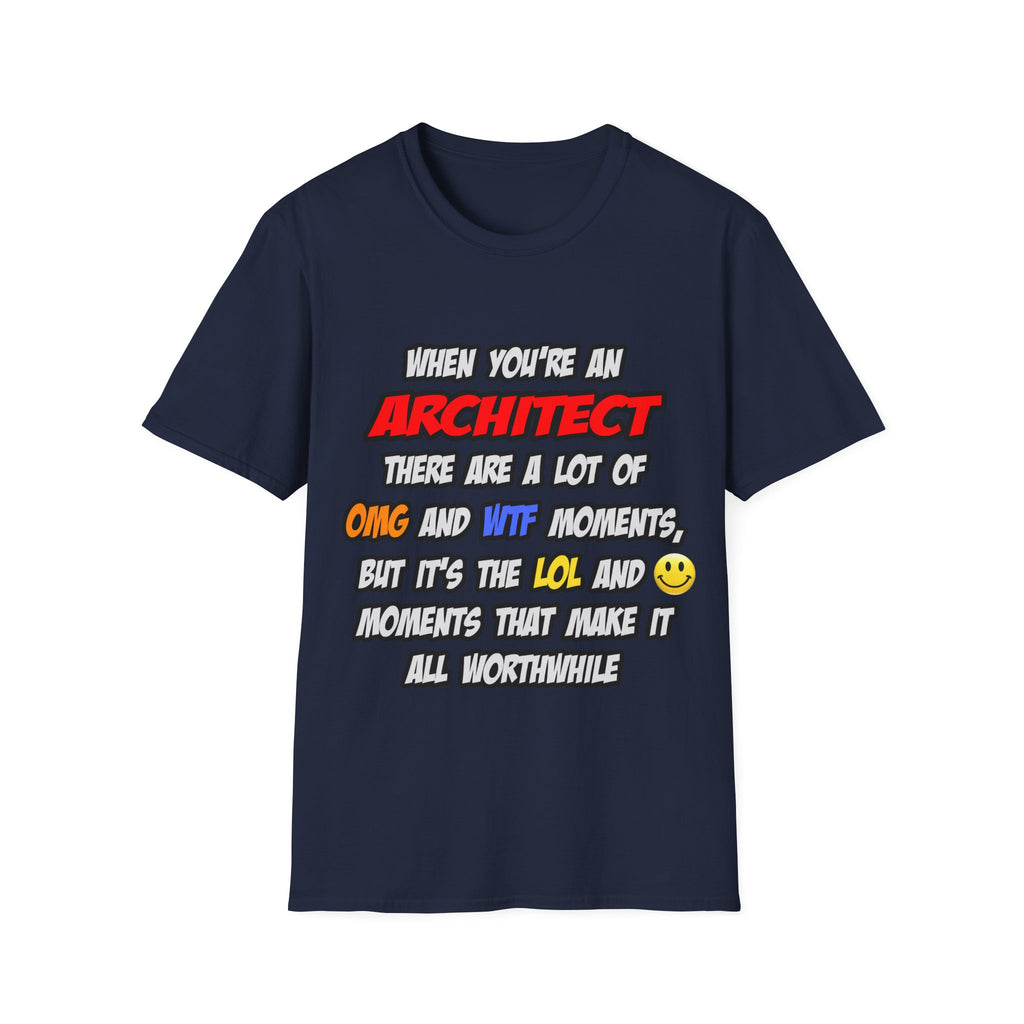 Architect .. OMG WTF LOL - Unisex Softstyle T-Shirt