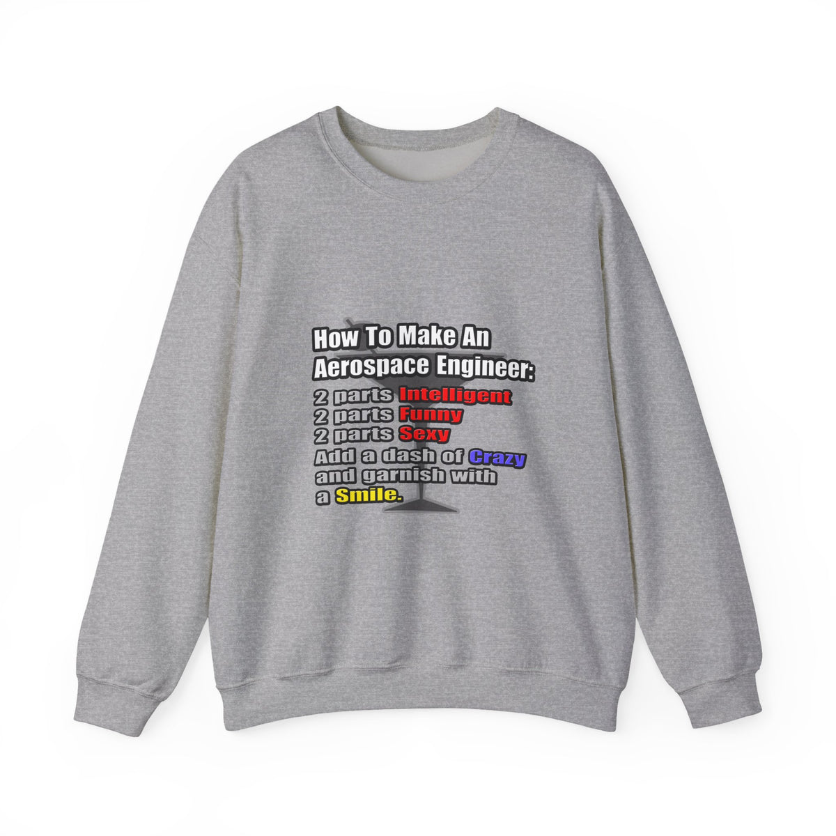 How To Make an Aerospace Engineer - Unisex Heavy Blend™ Crewneck Sweatshirt