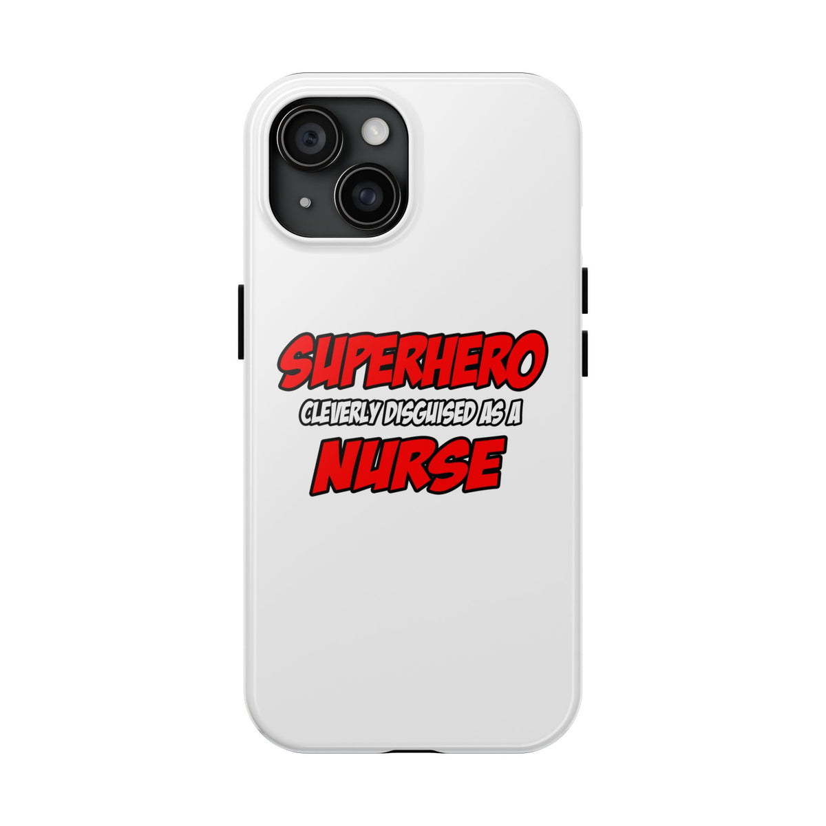 Superhero...Nurse - Tough Phone Cases