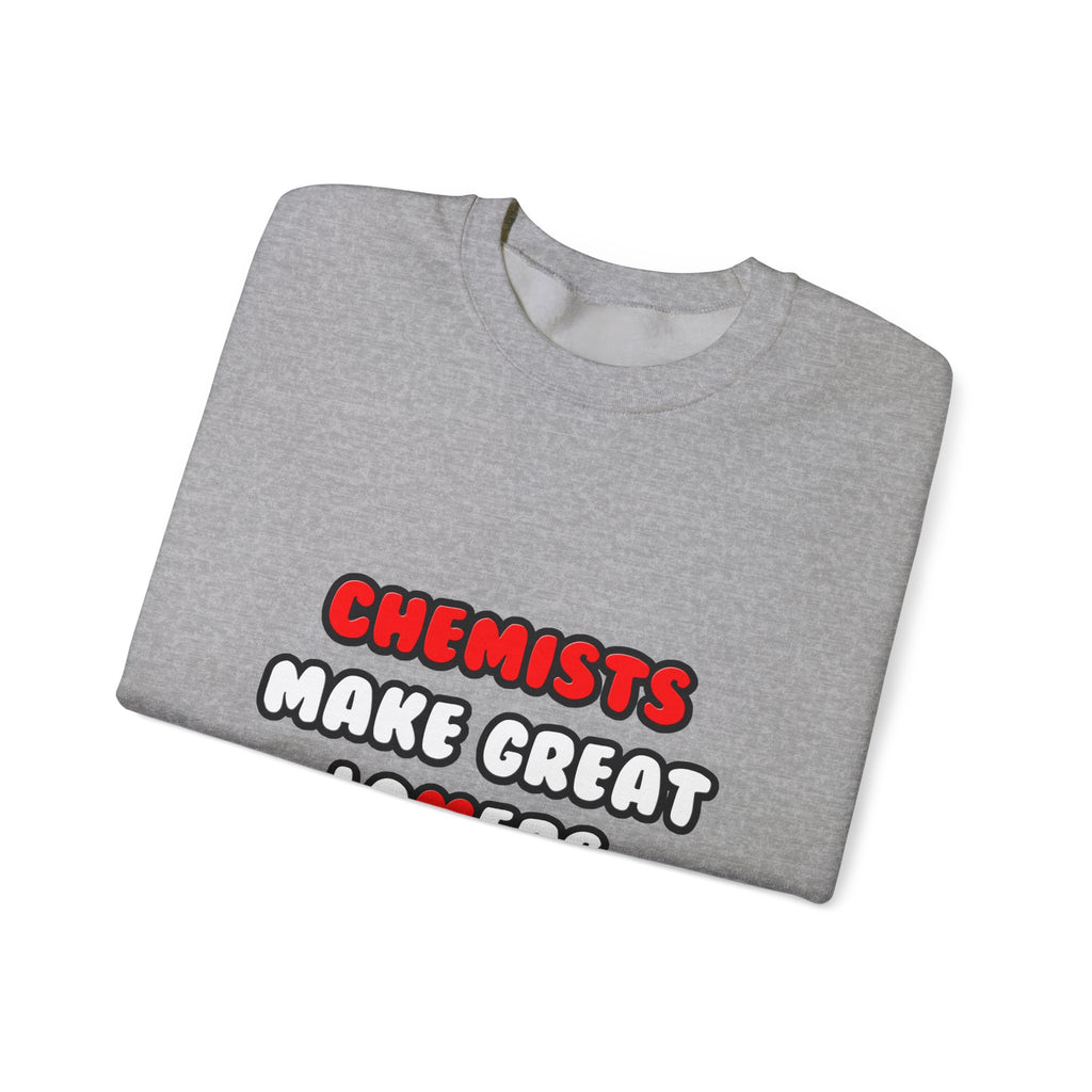 Chemists Make Great Lovers - Unisex Heavy Blend™ Crewneck Sweatshirt