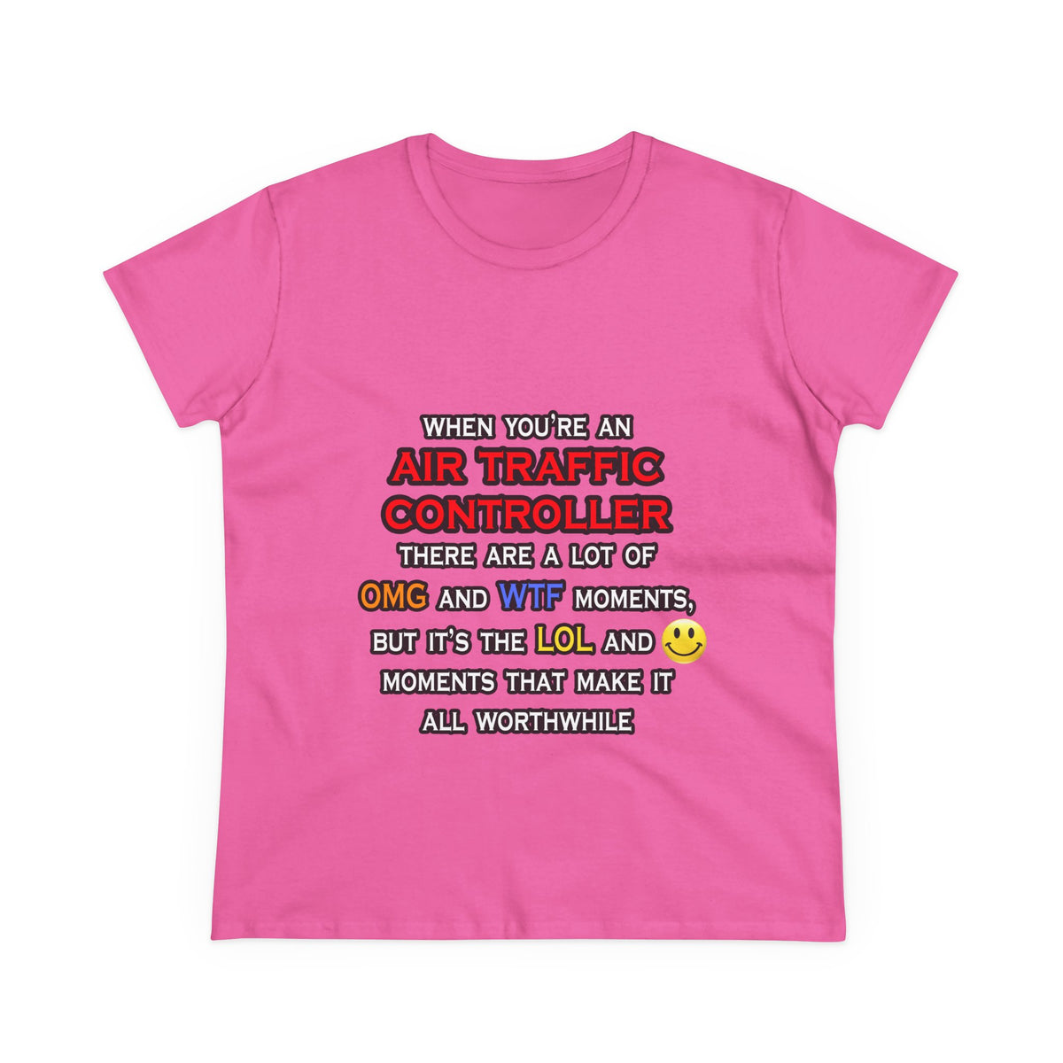 Funny Air Traffic Controller ... OMG WTF LOL - Women's Midweight Cotton Tee