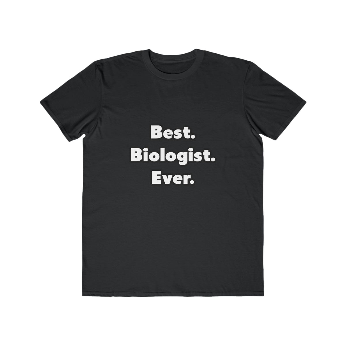 Best. Biologist. Ever - Men's Lightweight Fashion Tee
