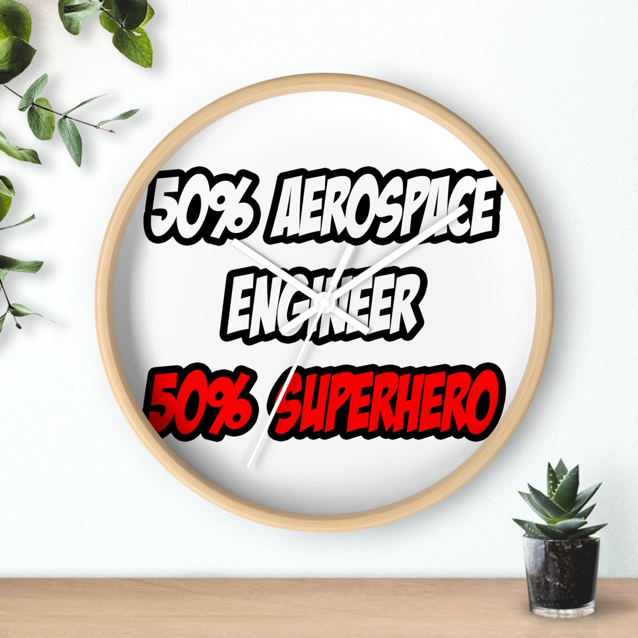 Half Aerospace Engineer...Half Superhero - Wall Clock