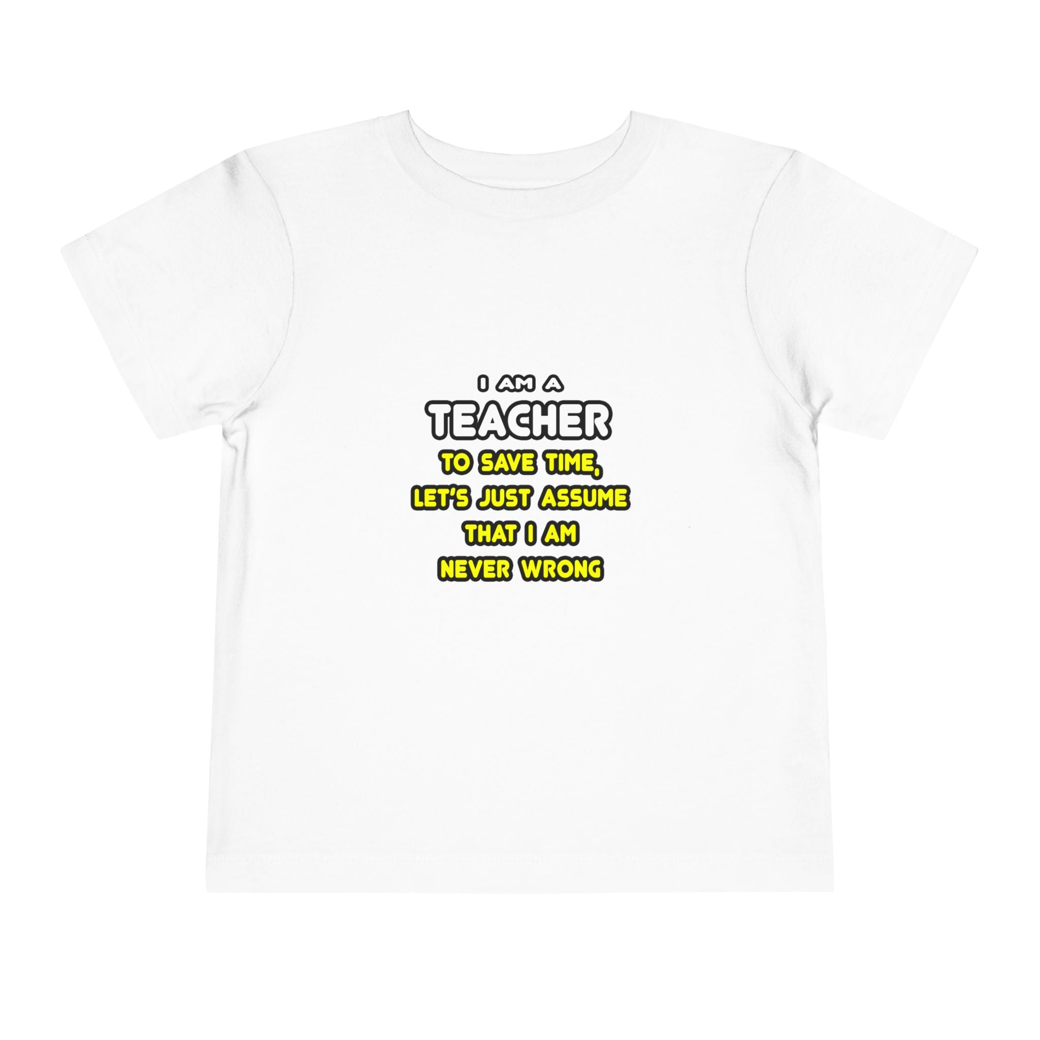 Funny Teacher T Shirts and Gifts - Toddler Short Sleeve Tee
