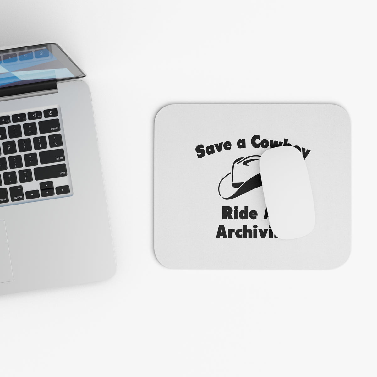 Save a Cowboy .. Ride an Archivist - Mouse Pad (Rectangle)