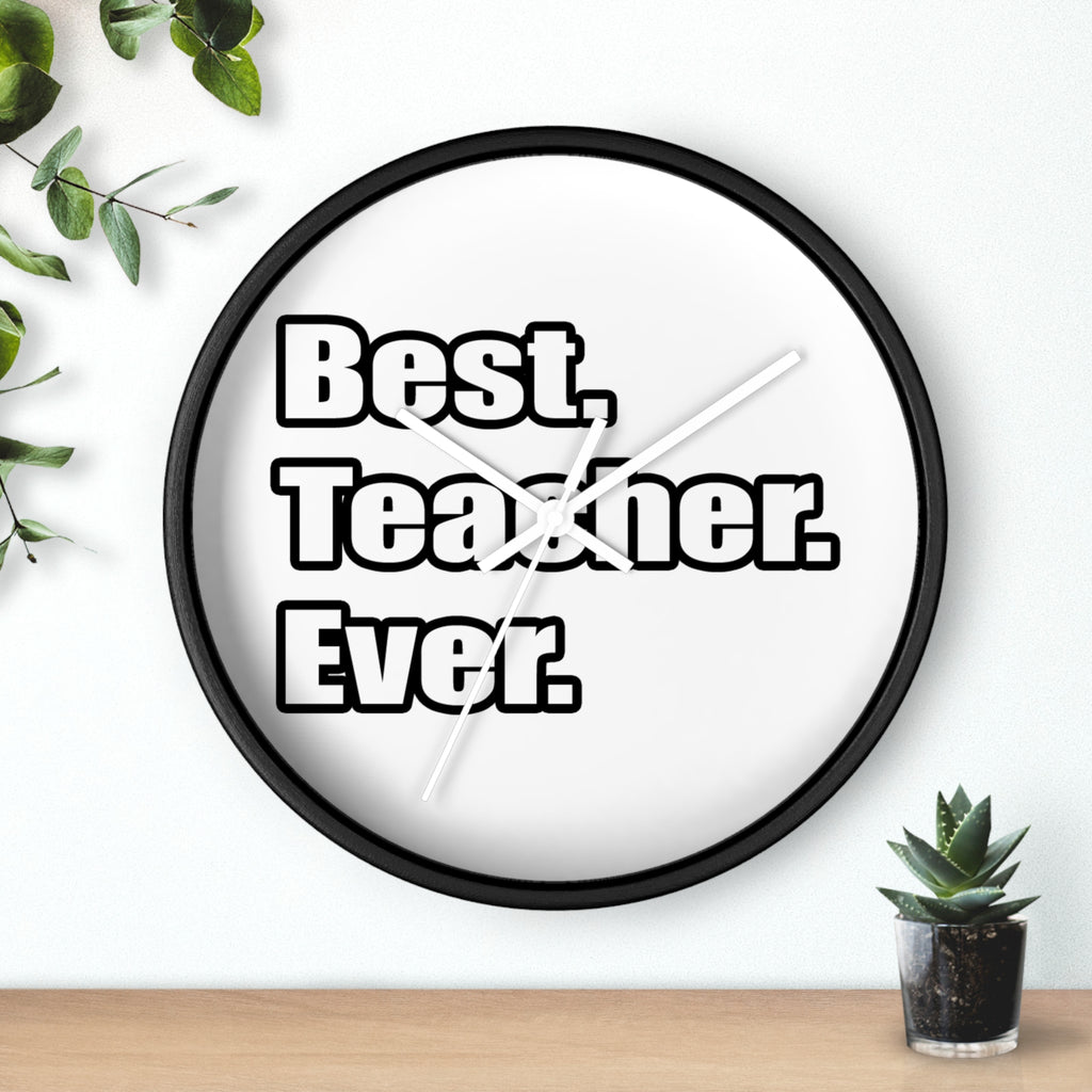best teacher ever - Wall Clock