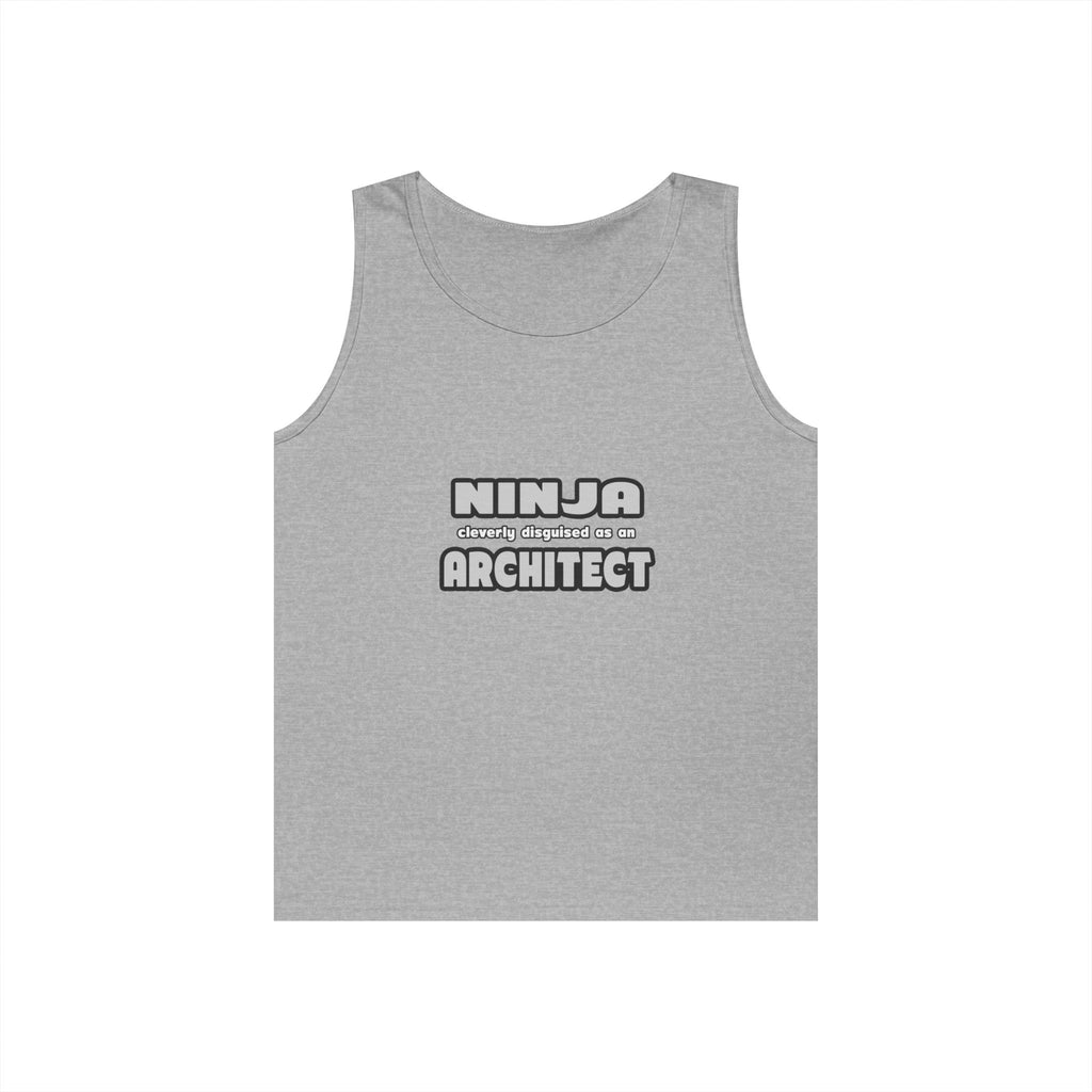 Ninja Cleverly Disguised As An Architect - Unisex Heavy Cotton Tank Top