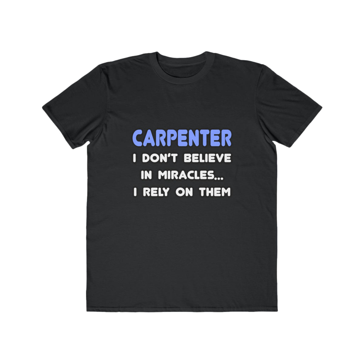 Miracles and Carpenters - Men's Lightweight Fashion Tee