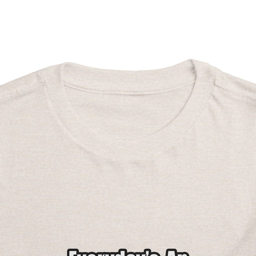 Everyday's An Adventure...Teacher - Toddler Short Sleeve Tee