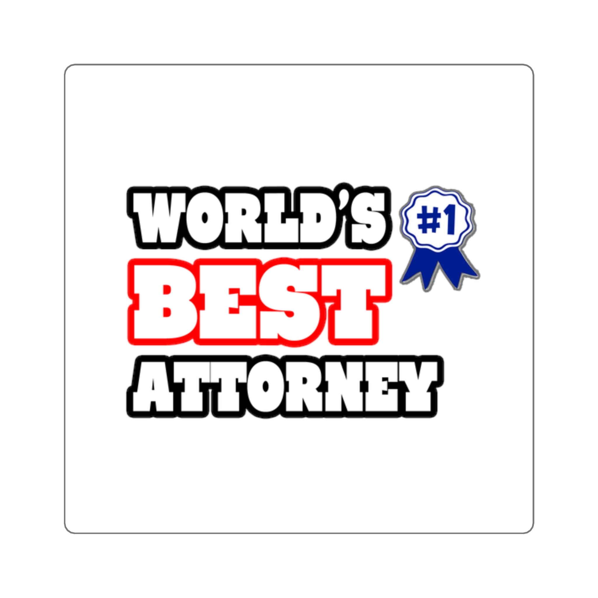 World's Best Attorney - Square Stickers