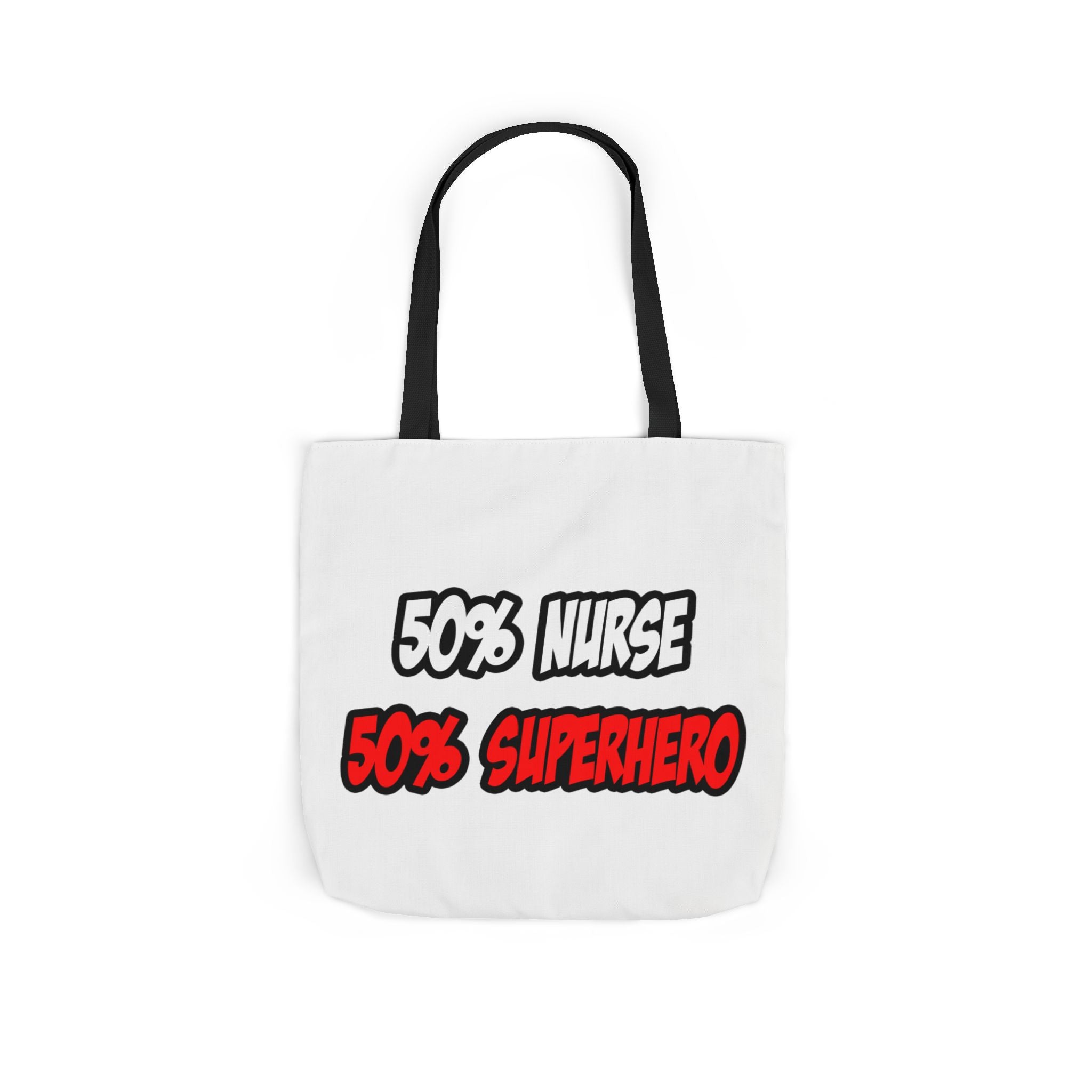 Half Nurse...Half Superhero - Canvas Tote Bag, 5-Color Straps