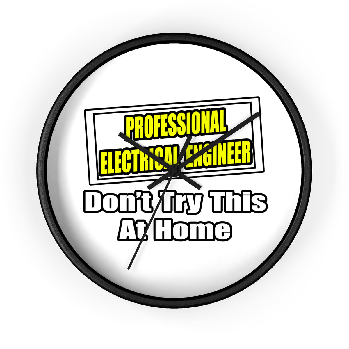 Professional Electrical Engineer...Joke - Wall Clock
