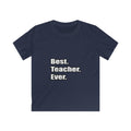 best teacher ever - Kids Softstyle Tee