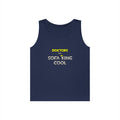 Doctors Are Sofa King Cool - Unisex Heavy Cotton Tank Top