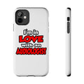 I'm In Love With An Audiologist - Tough Phone Cases
