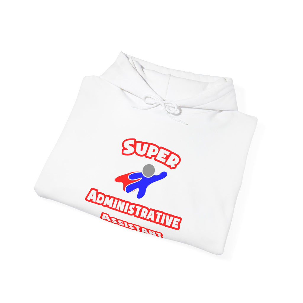 Super Administrative Assistant - Unisex Heavy Blend™ Hooded Sweatshirt