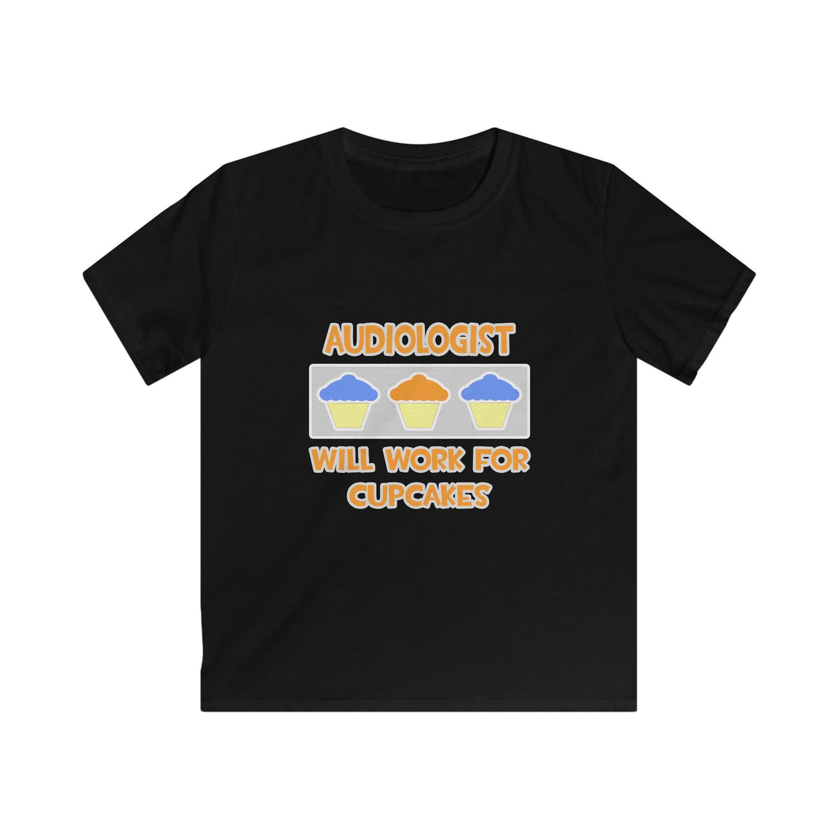 Audiologist ... Will Work For Cupcakes - Kids Softstyle Tee