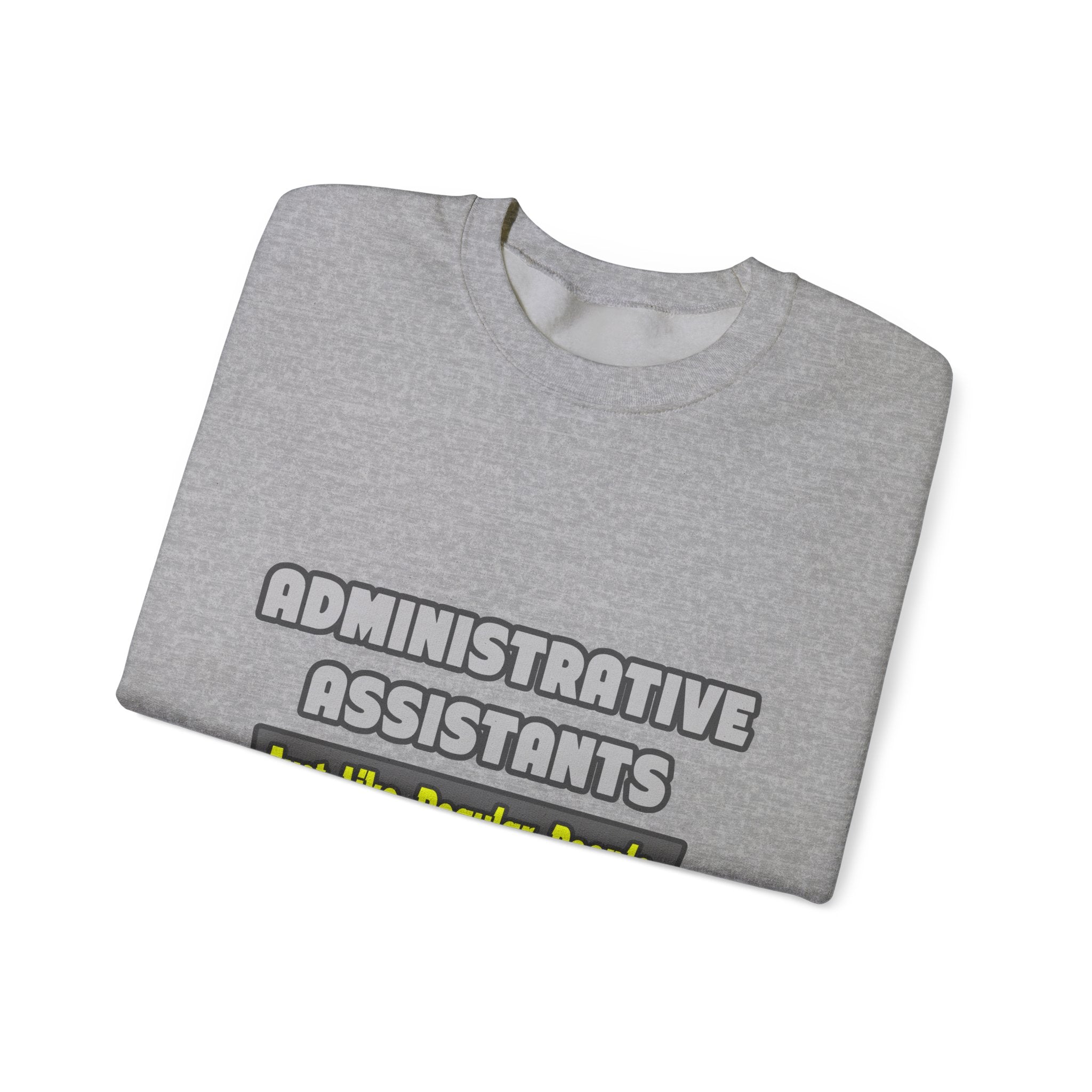 Administrative Assistants...Smarter - Unisex Heavy Blend™ Crewneck Sweatshirt