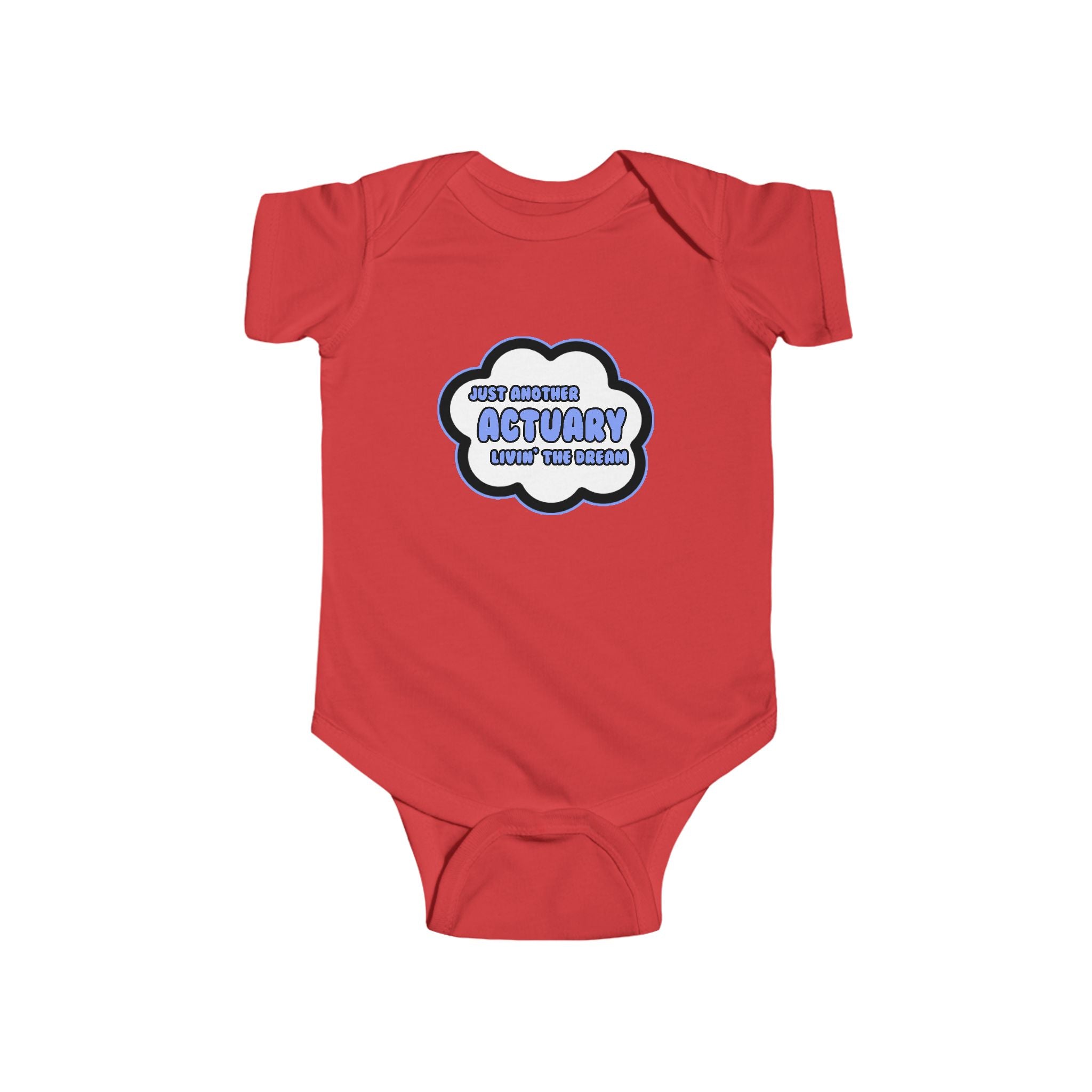 Actuary .. Livin' The Dream - Infant Fine Jersey Bodysuit