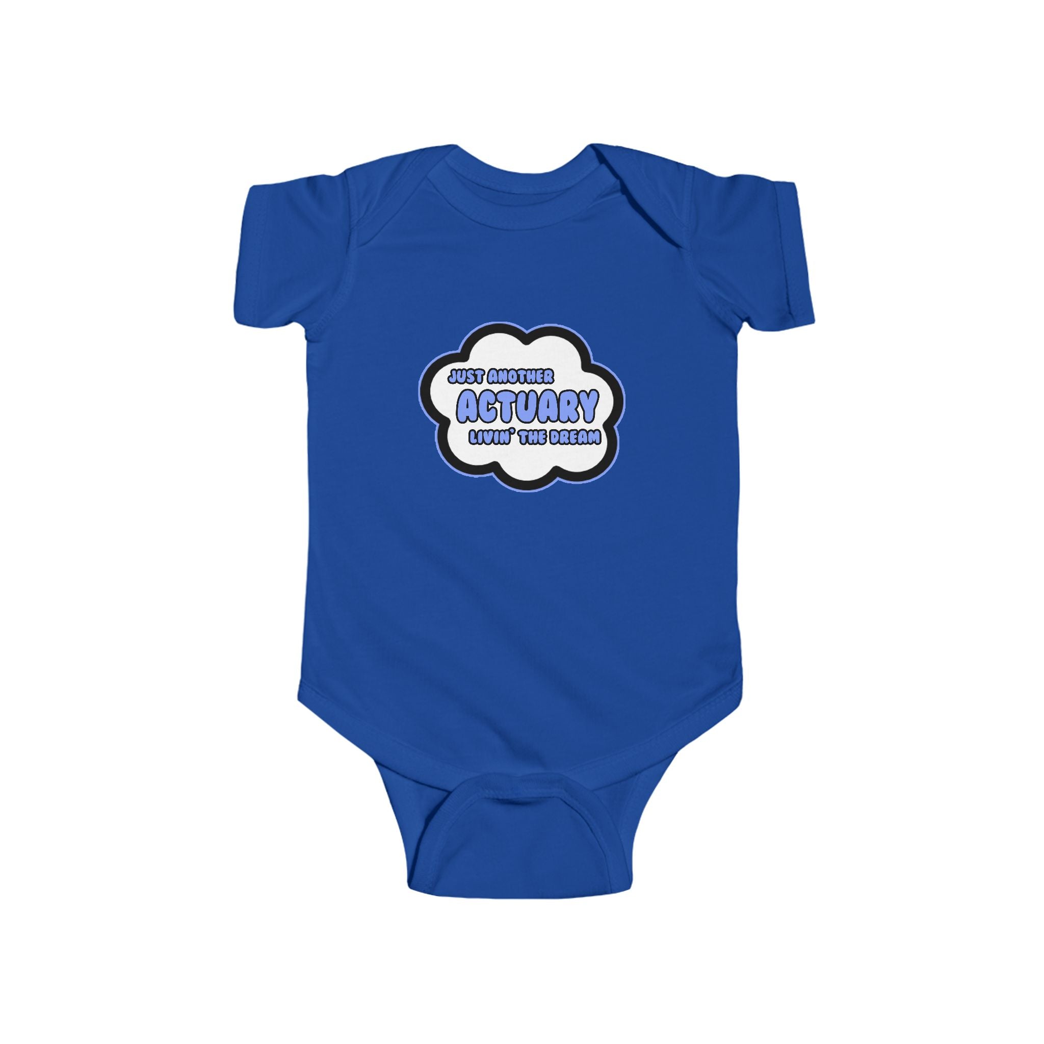 Actuary .. Livin' The Dream - Infant Fine Jersey Bodysuit