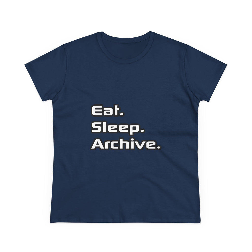 Eat. Sleep. Archive - Women's Midweight Cotton Tee
