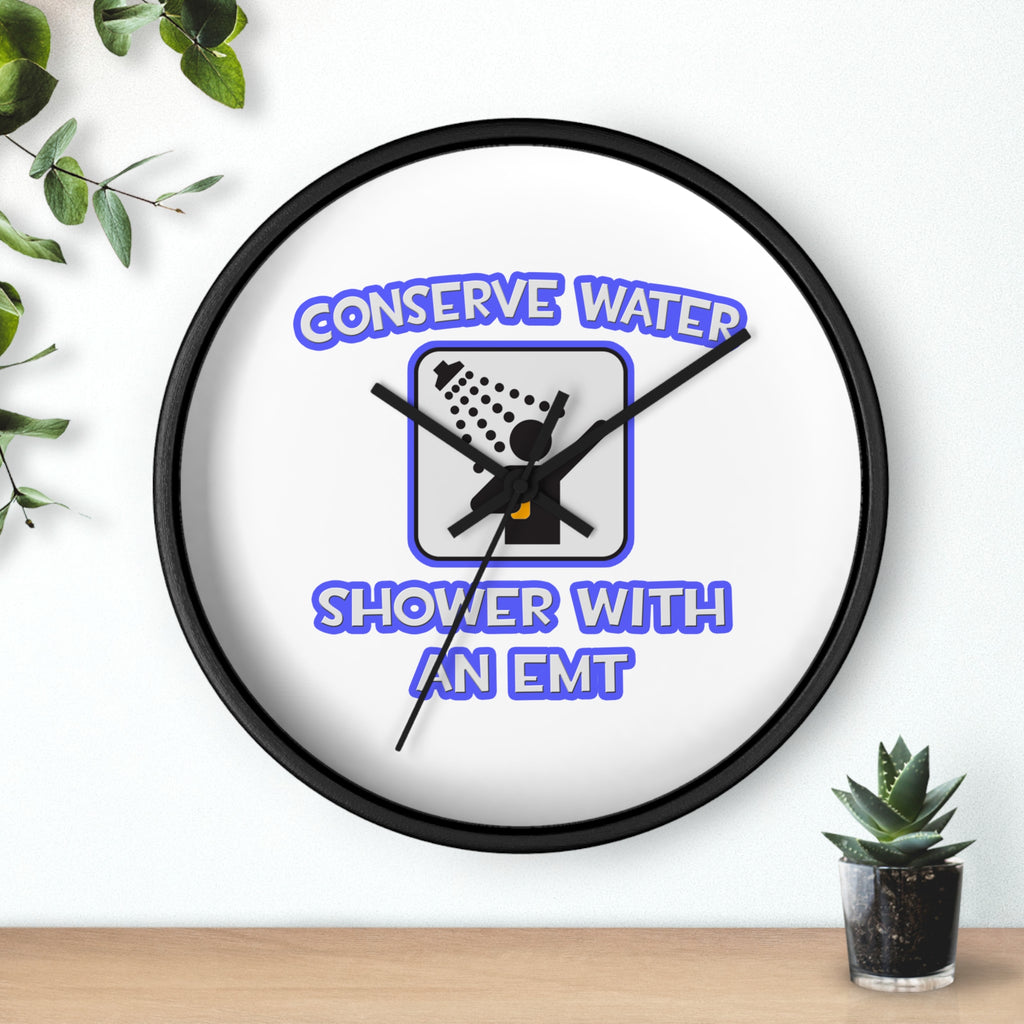 Conserve Water .. Shower With an EMT - Wall Clock