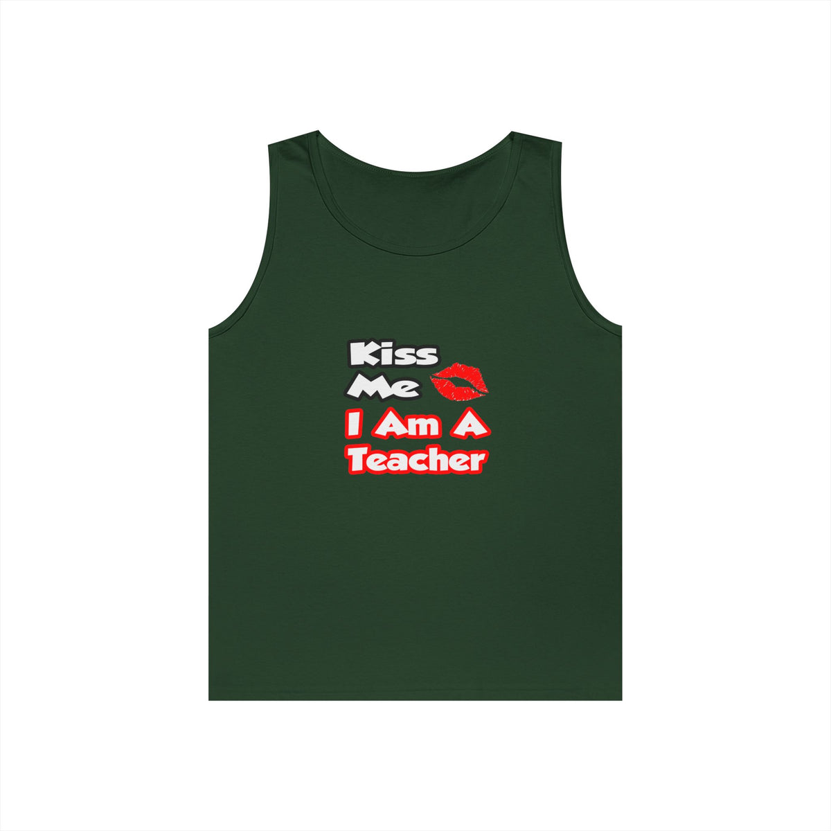 Kiss Me...I Am A Teacher - Unisex Heavy Cotton Tank Top