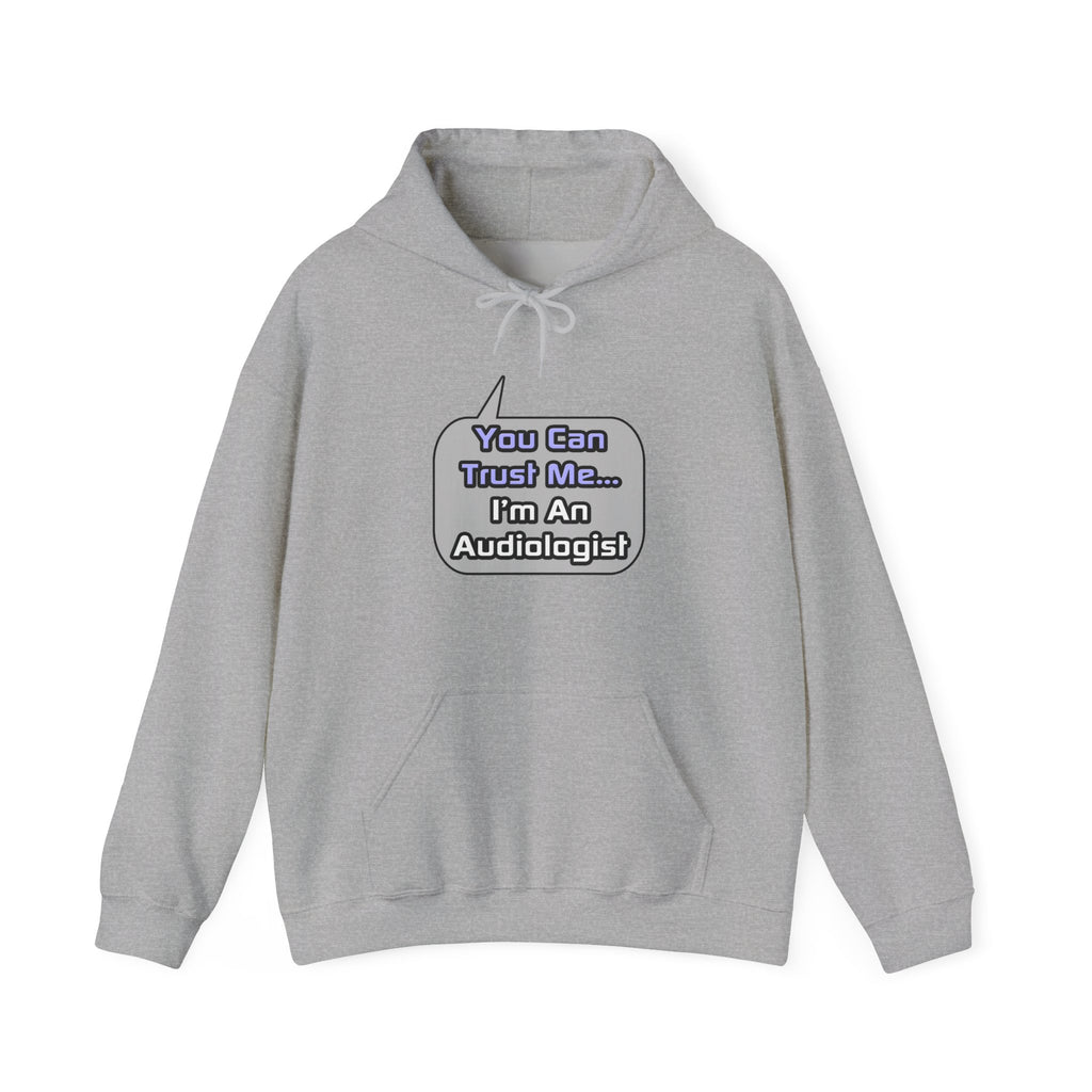 Trust Me .. I'm an Audiologist - Unisex Heavy Blend™ Hooded Sweatshirt