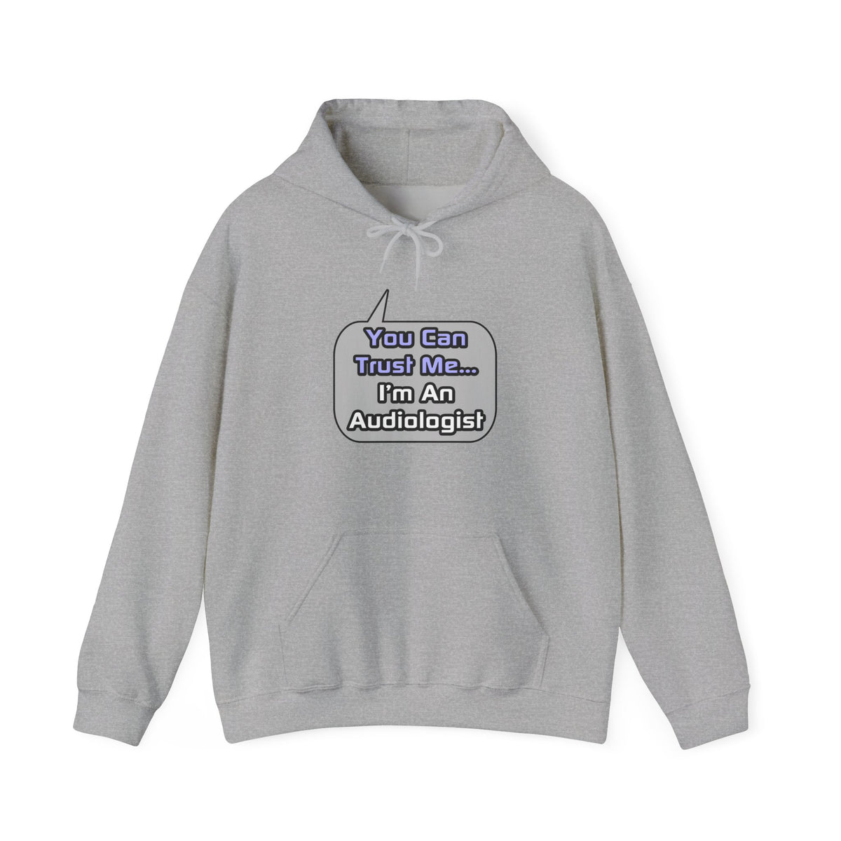 Trust Me .. I'm an Audiologist - Unisex Heavy Blend™ Hooded Sweatshirt