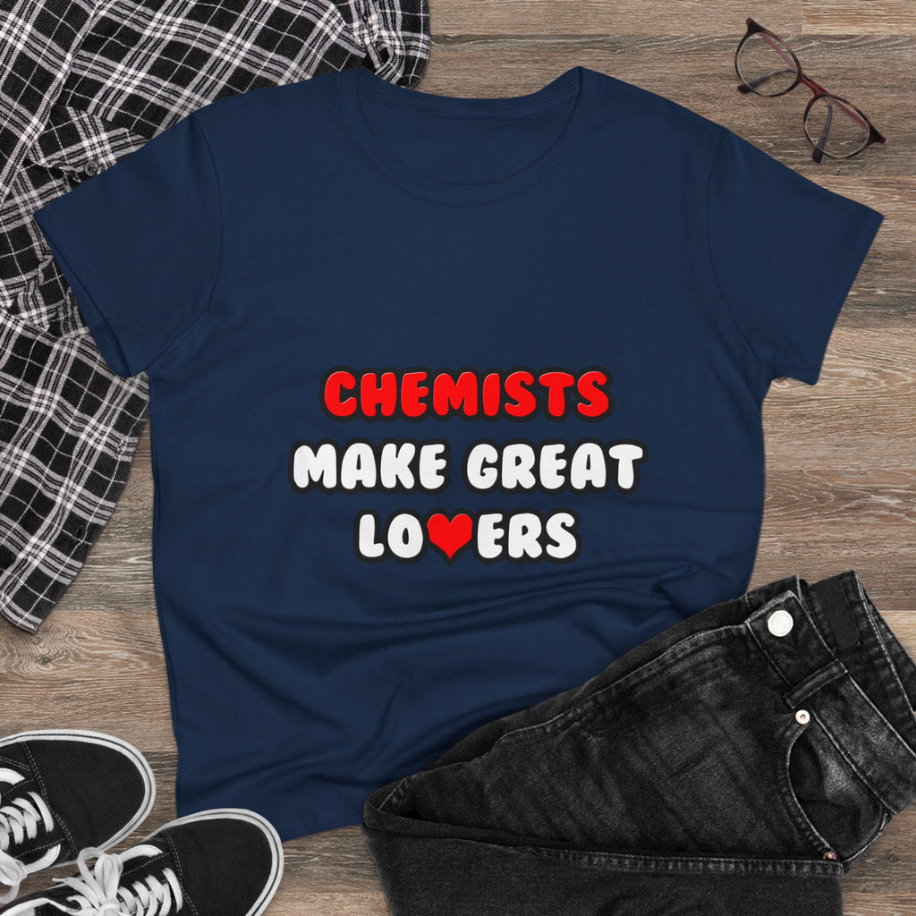 Chemists Make Great Lovers - Women's Midweight Cotton Tee