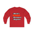 World's Hottest Aerospace Engineer - Unisex Ultra Cotton Long Sleeve Tee