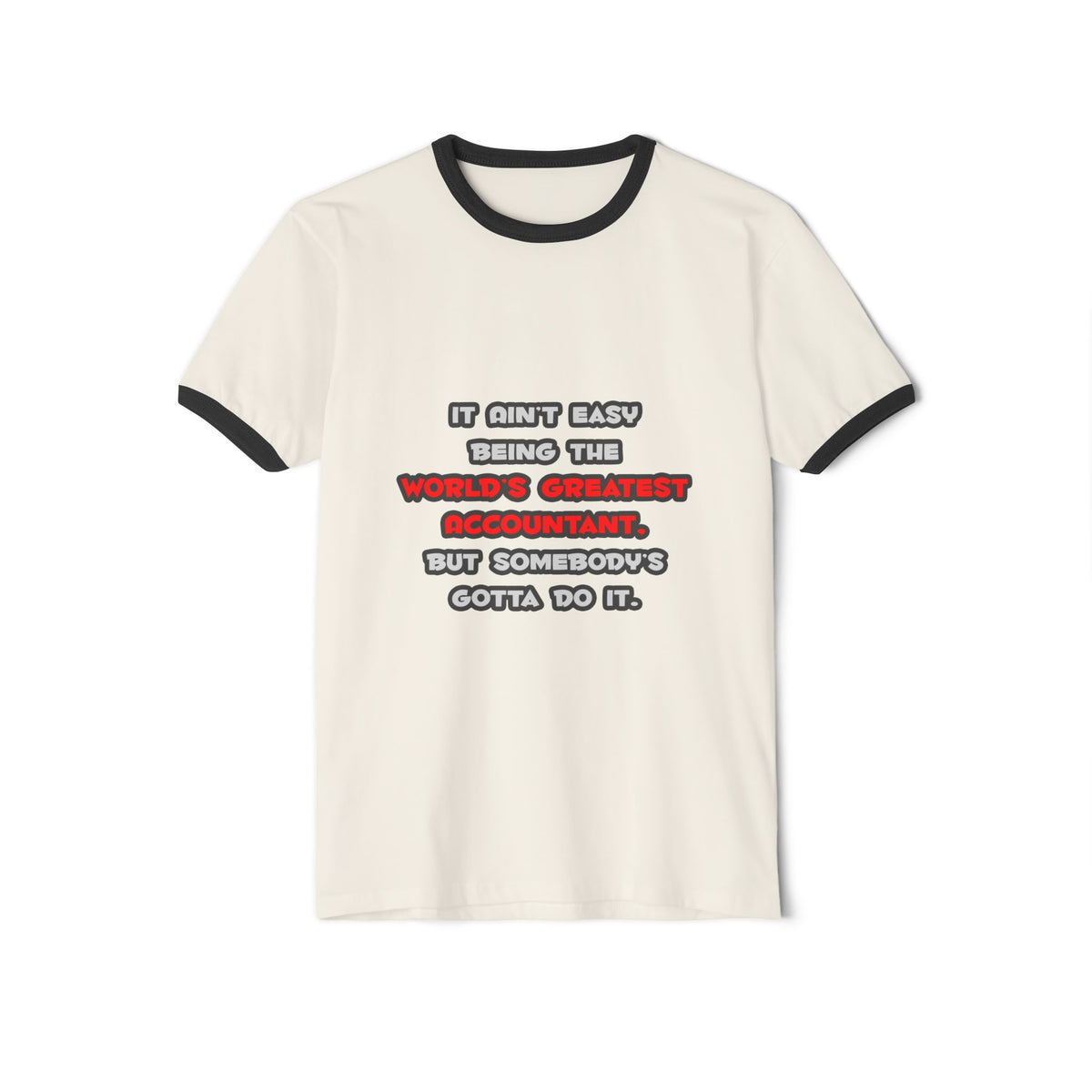 World's Greatest Accountant Joke - Unisex Cotton Ringer T-Shirt
