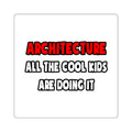 Funny Architect Shirts and Gifts - Square Stickers