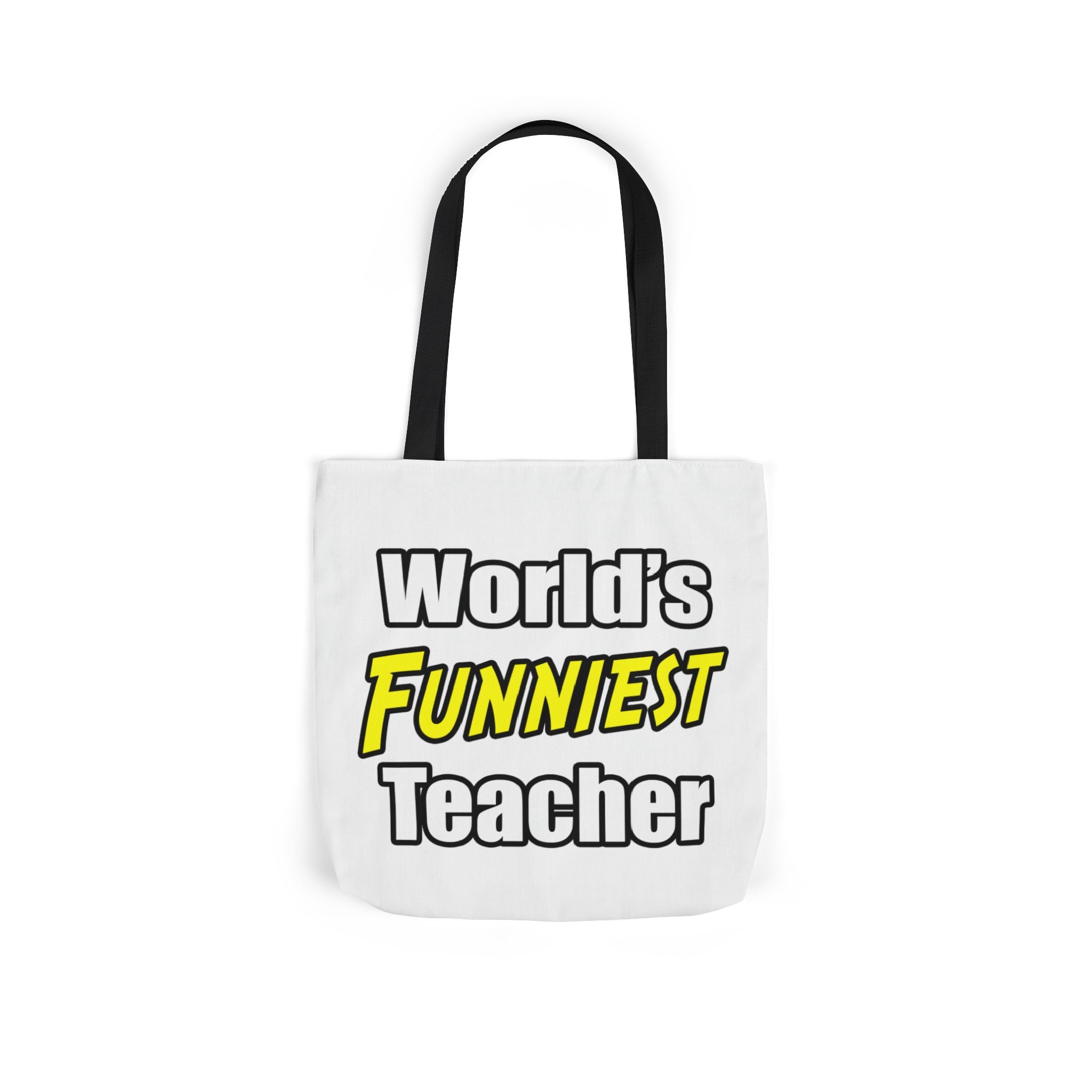 World's Funniest Teacher - Canvas Tote Bag, 5-Color Straps