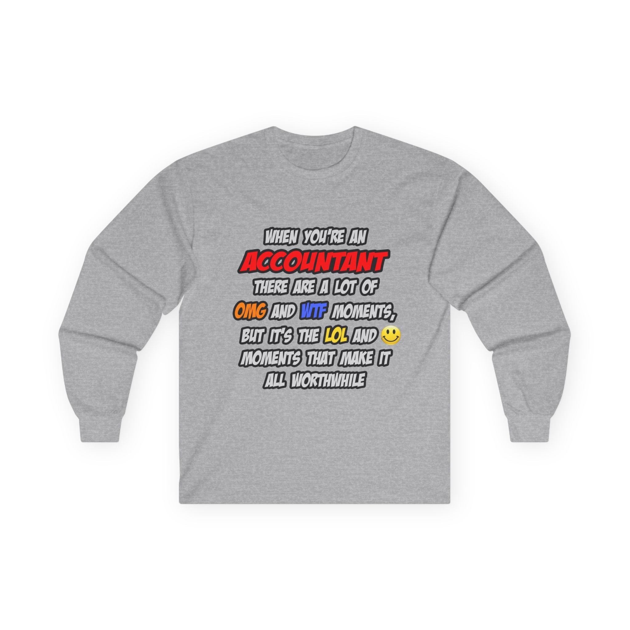 Accountant .. OMG WTF LOL - Unisex Ultra Cotton Long Sleeve Tee