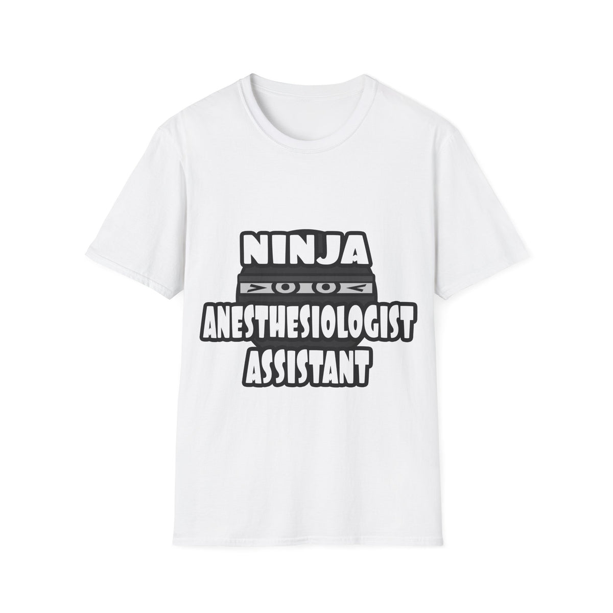 Ninja Anesthesiologist Assistant - Unisex Softstyle T-Shirt