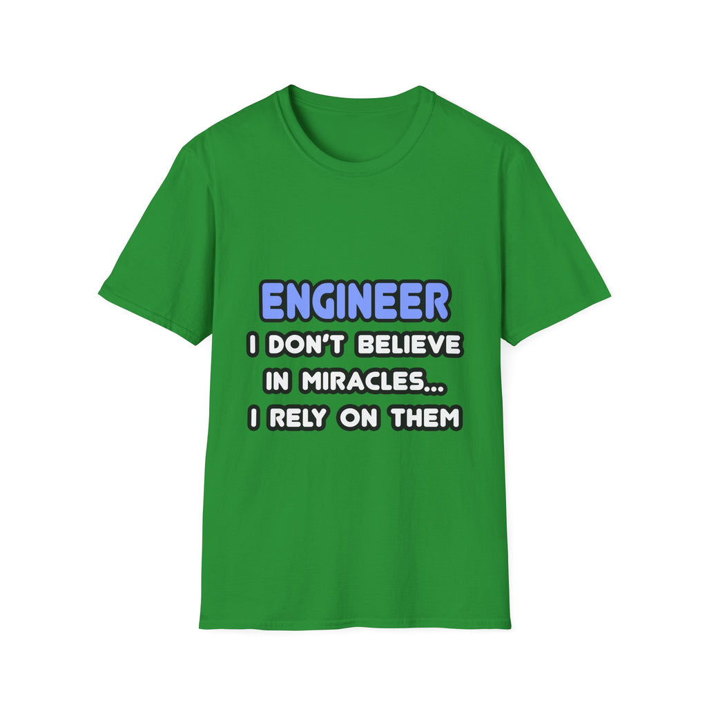 Miracles and Engineers - Unisex Softstyle T-Shirt