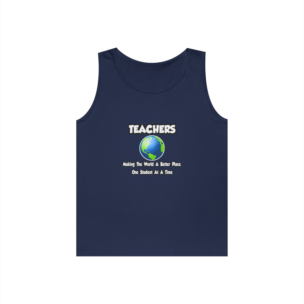 Teachers...Making the World a Better Place - Unisex Heavy Cotton Tank Top