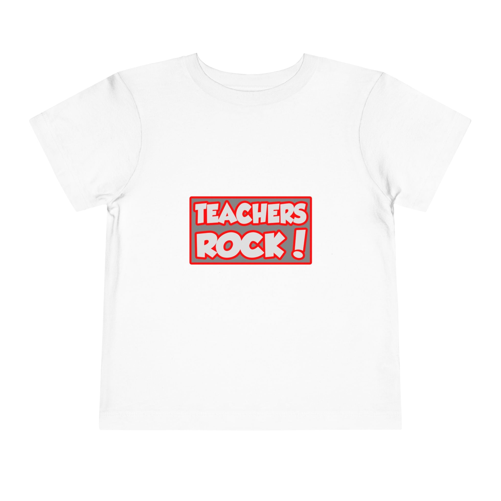 Teachers Rock! - Toddler Short Sleeve Tee