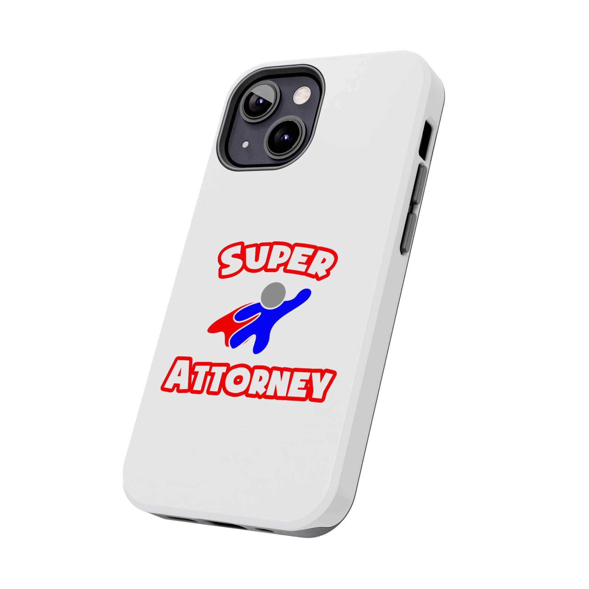Super Attorney - Tough Phone Cases
