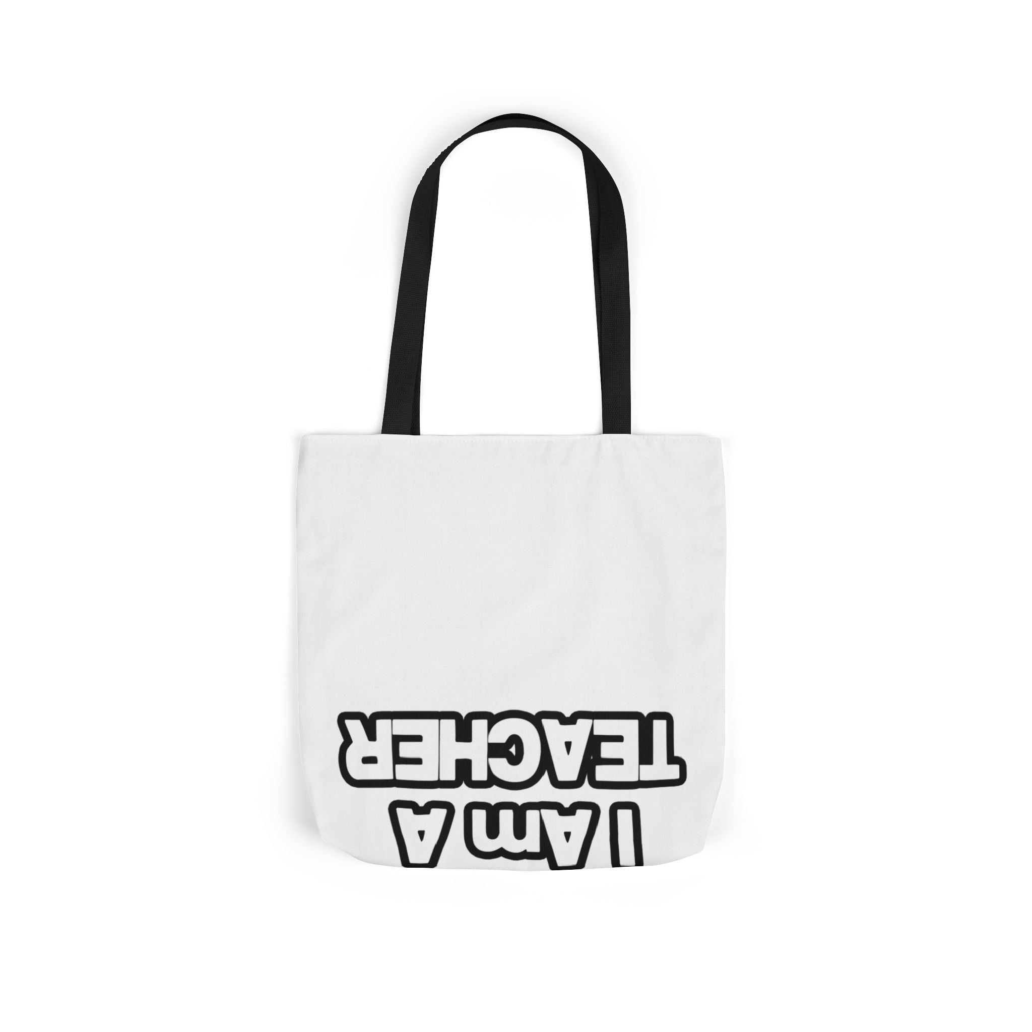 You Can't Scare Me...Teacher - Canvas Tote Bag, 5-Color Straps
