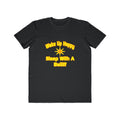 Wake Up Happy ... Sleep With a Bailiff - Men's Lightweight Fashion Tee