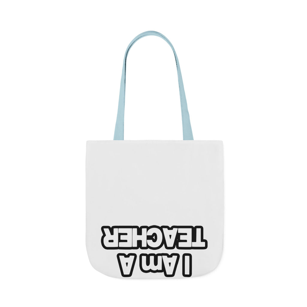 You Can't Scare Me...Teacher - Canvas Tote Bag, 5-Color Straps