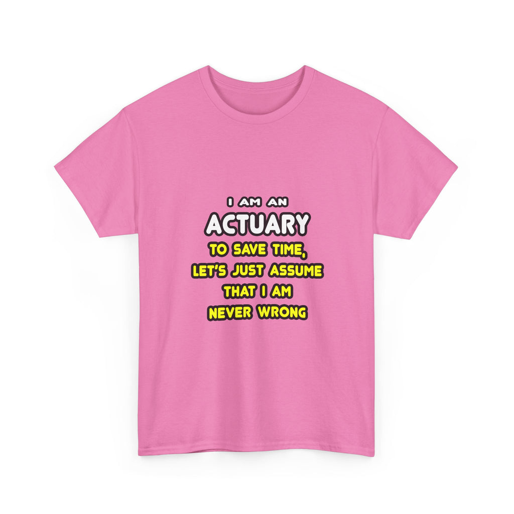 Funny Actuary T Shirts and Gifts - Unisex Heavy Cotton Tee