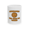 Audiologist .. Will Work for Cookies - Ceramic Mug, (11oz, 15oz)