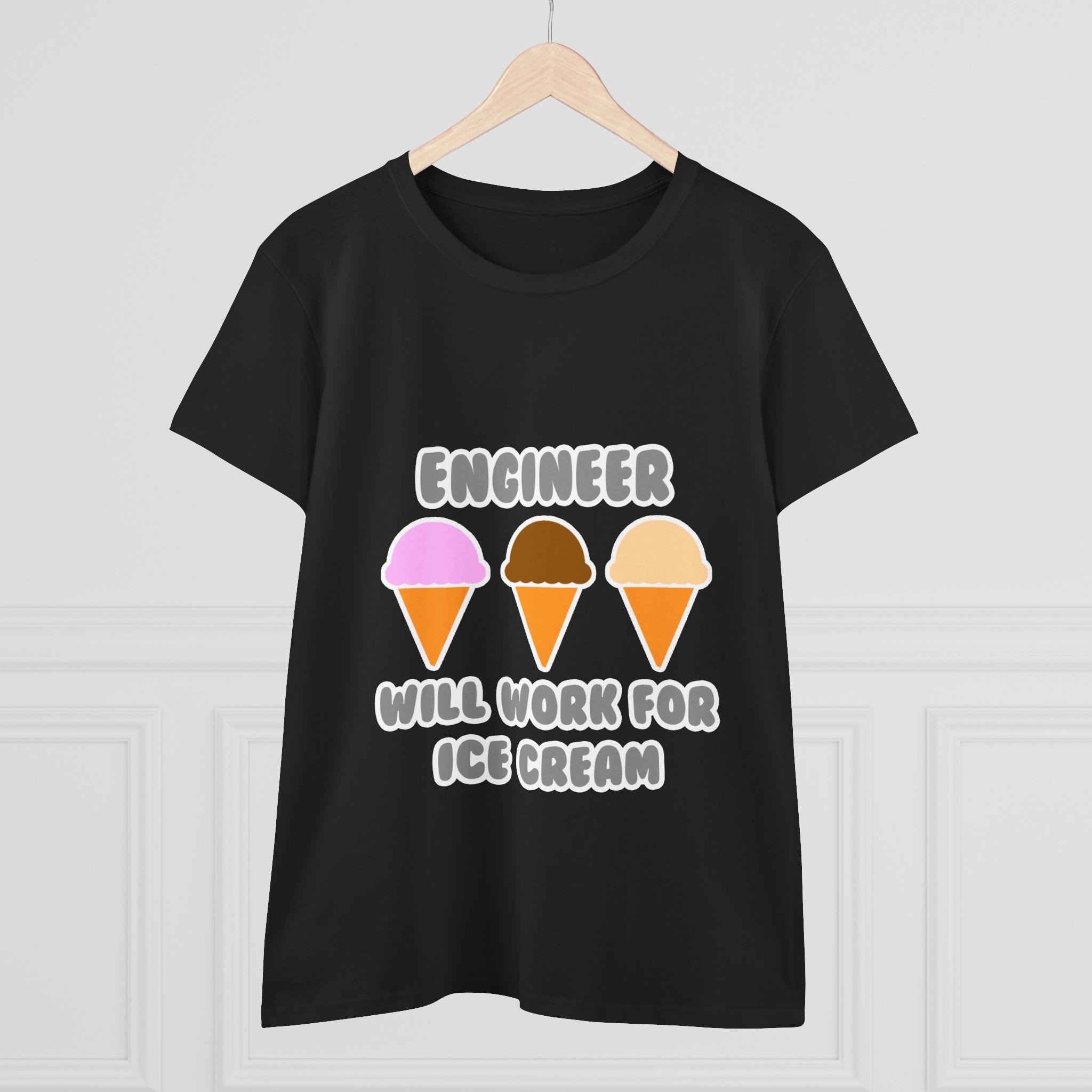 Engineer ... Will Work For Ice Cream - Women's Midweight Cotton Tee